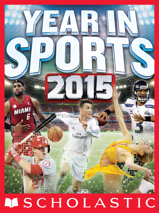 Title details for Scholastic Year in Sports 2015 by James Buckley Jr. - Wait list